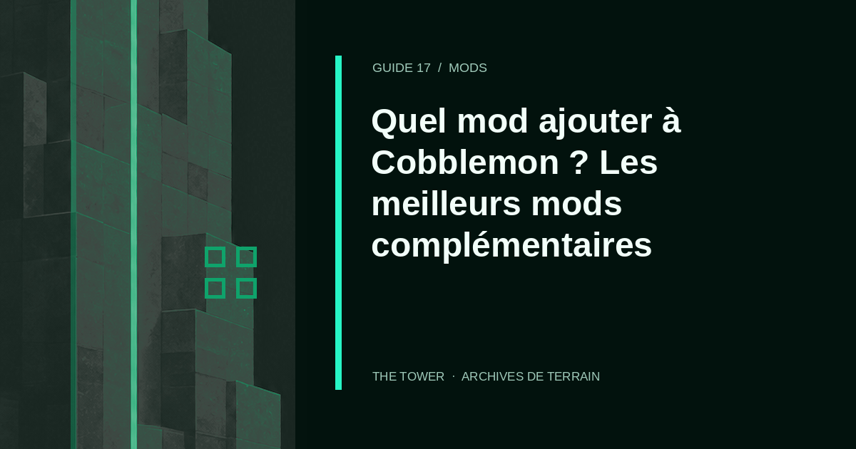 Illustration de l’article « Quel mod ajouter à Cobblemon ? Les meilleurs mods complémentaires »